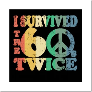 i survived the sixties twice Posters and Art